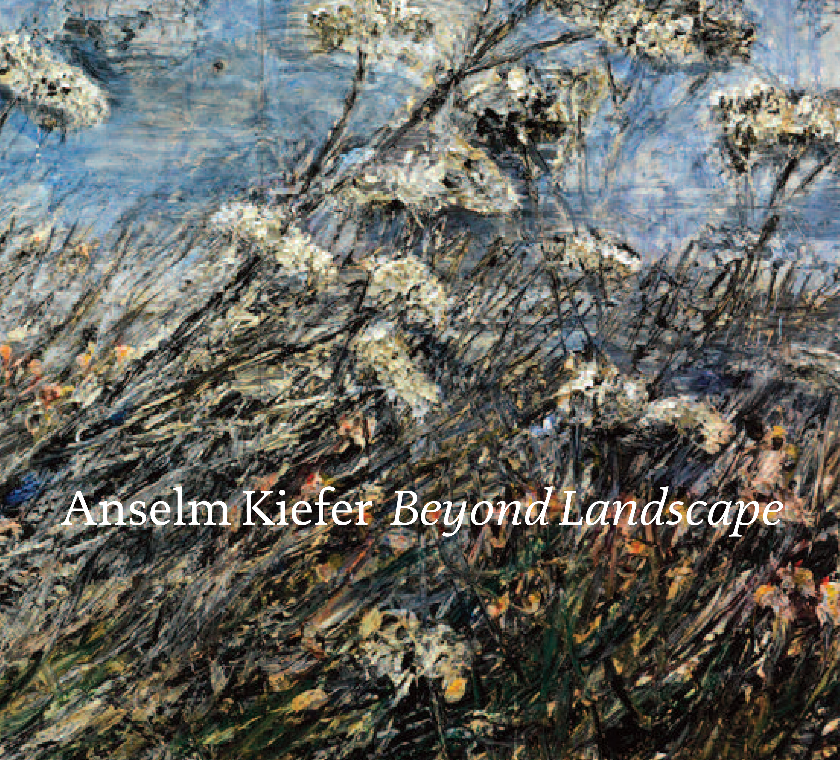 Anselm Kiefer: Beyond Landscape | Buffalo AKG Art Museum