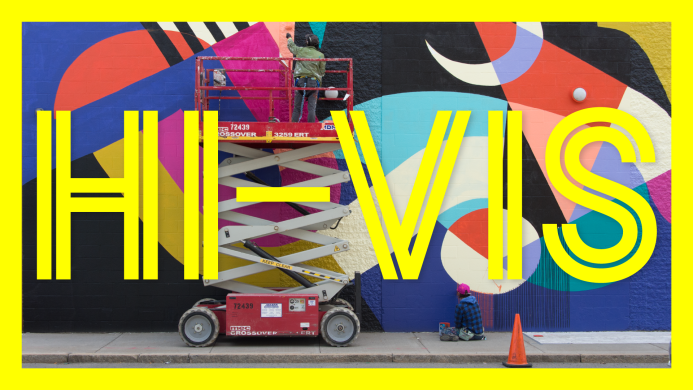 An image of people working on a lift on a vibrant mural and text overlayed on the image that reads "HI-VIS" 