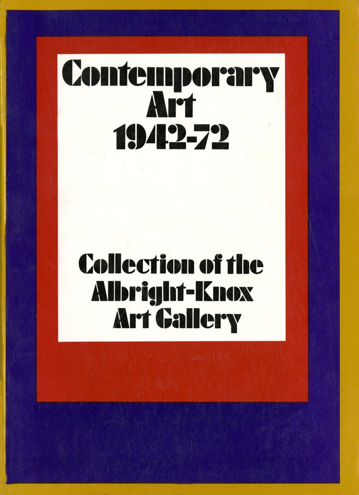 Cover of Contemporary Art 1942-72: Collection of the Albright-Knox Art Gallery