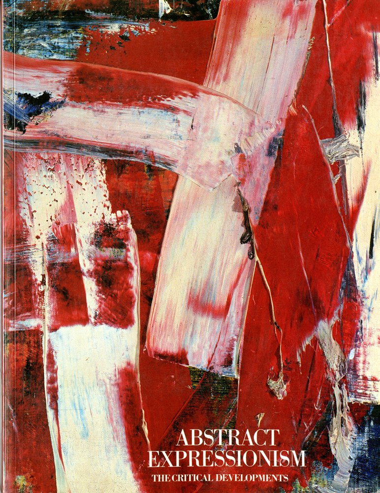 Cover of Abstract Expressionism: The Critical Developments