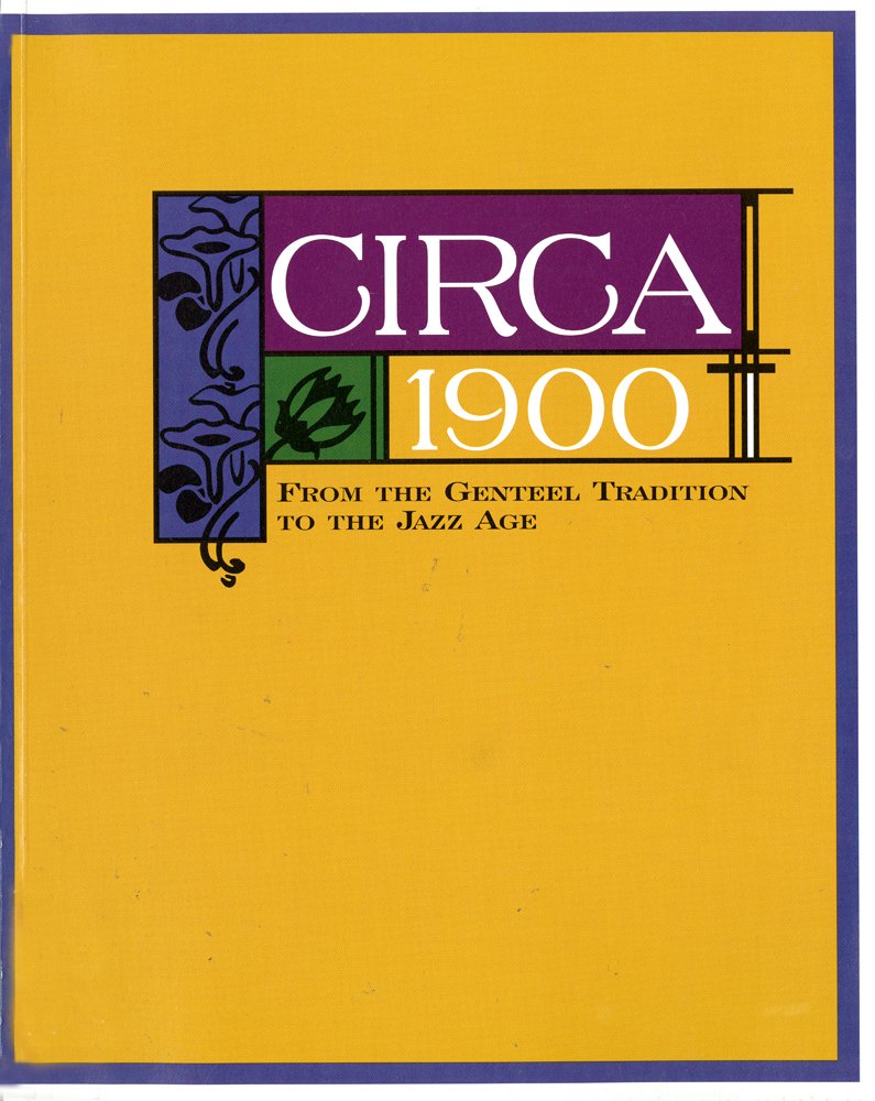 Cover of Circa 1900: From the Genteel Tradition to the Jazz Age