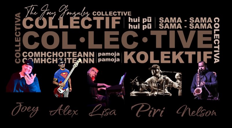 black background with gold font stating The Joey Gonzalez Collective with five separate images of people and their instruments