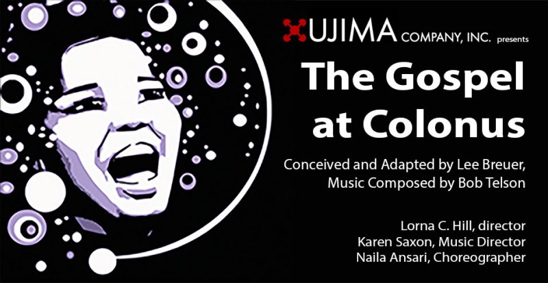 An illustration of a face on a black background with these words to the right of it: Ujima Company, Inc presents "The Gospel at Colonus"