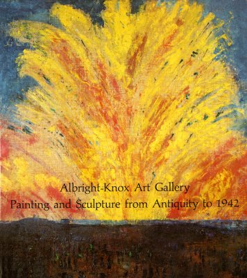 Albright-Knox Art Gallery: Painting and Sculpture from Antiquity to 1942