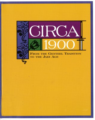 Circa 1900: From the Genteel Tradition to the Jazz Age